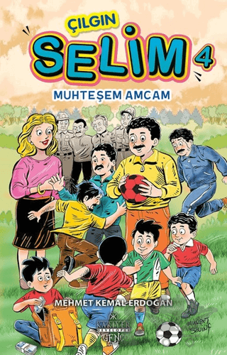 Muhteşem Amcam - Çılgın Selim 4