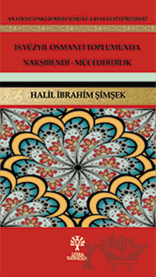 18. Yüzyıl Osmanlı Toplumunda Nakşibendi - Müceddidilik