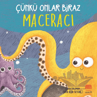 Çünkü Onlar Biraz Maceracı