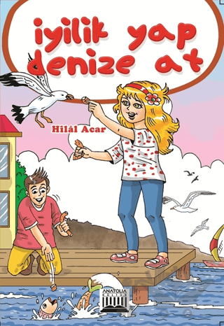 İyilik Yap Denize At
