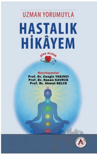 Uzman Yorumuyla Hastalık Hikayem - Şifa Olsun