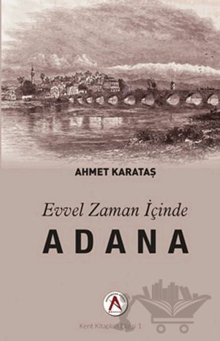 Evvel Zaman İçinde Adana