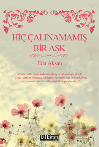 Hiç Çalınamamış Bir Aşk