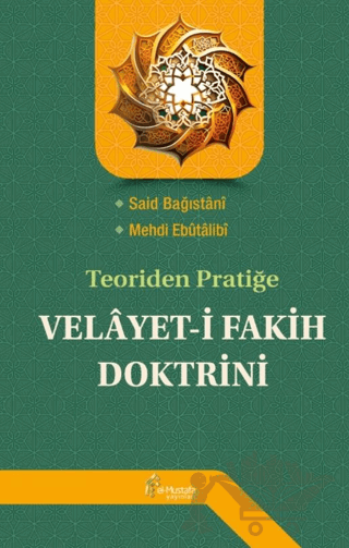 Teoriden Pratiğe Velayet-i Fakih Doktrini