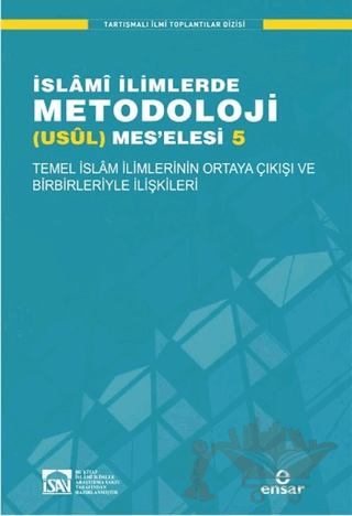 İslami İlimlerde Metodoloji Usül Mes'elesi - 5