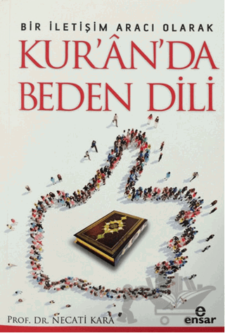 Bir İletişim Aracı Olarak Kur'an'da Beden Dili