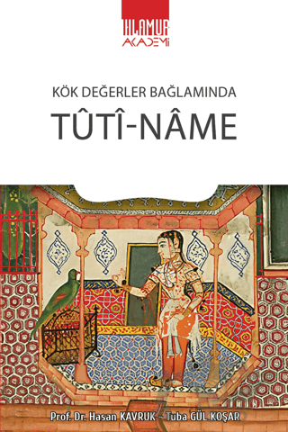 Kök Değerler Bağlamında Tuti-Name