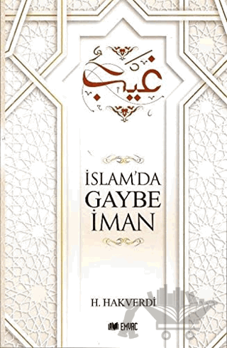 İslam’da Gaybe İman