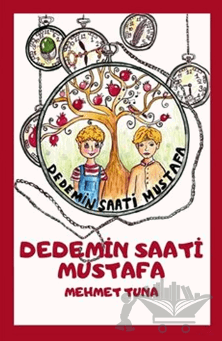 Dedemin Saati Mustafa (8+Yaş)
