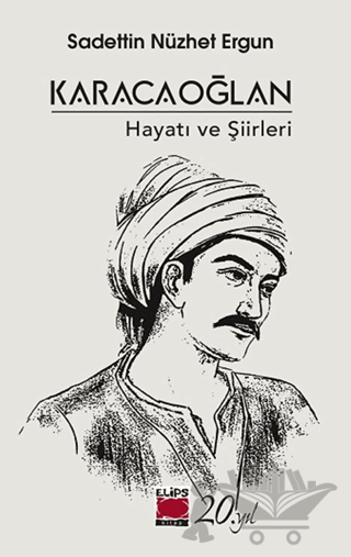 Karacaoğlan - Hayatı ve Şiirleri
