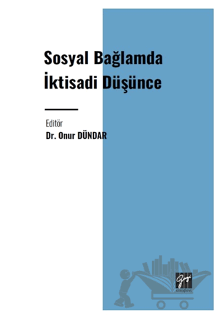 Sosyal Bağlamda İktisadi Düşünce