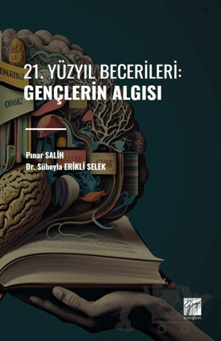 21. Yüzyıl Becerileri: Gençlerin Algısı
