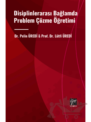 Disiplinlerarası Bağlamda Problem Çözme Öğretimi