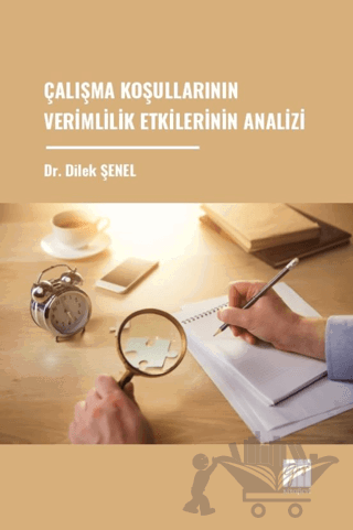 Çalışma Koşullarının Verimlilik Etkilerinin Analizi