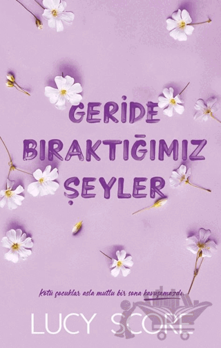 Geride Bıraktığımız Şeyler