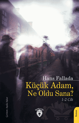 Küçük Adam, Ne Oldu Sana?