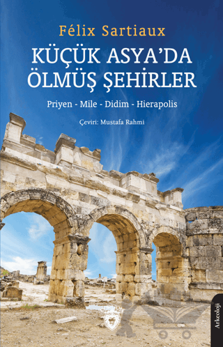 Küçük Asya’da Ölmüş Şehirler