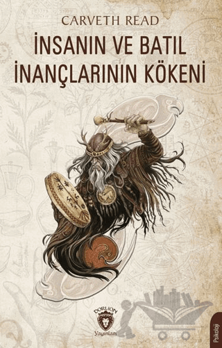 İnsanın ve Batıl İnançlarının Kökeni