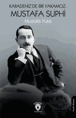 Karadeniz’de Bir Yakamoz: Mustafa Suphi