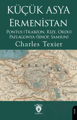 Küçük Asya - Ermenistan, Pontus (Trabzon, Rize, Ordu) - Paflagonya (Sinop, Samsun)