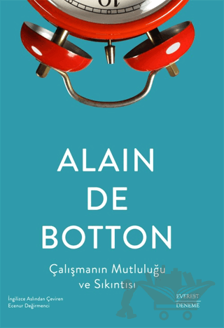 Çalışmanın Mutluluğu ve Sıkıntısı
