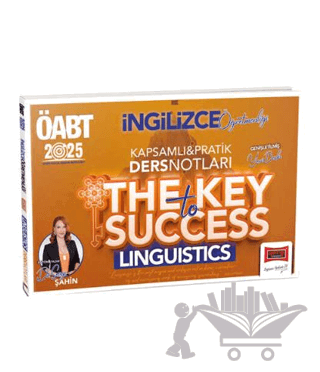 2025 ÖABT İngilizce Öğretmenliği Kapsamlı Pratik Ders Notları The Key Success Linguistics