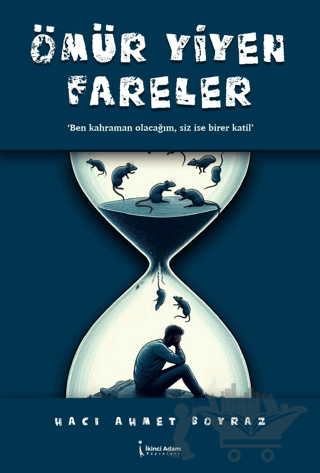 Ömür Yiyen Fareler