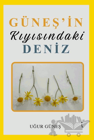 Güneşin Kıyısındaki Deniz