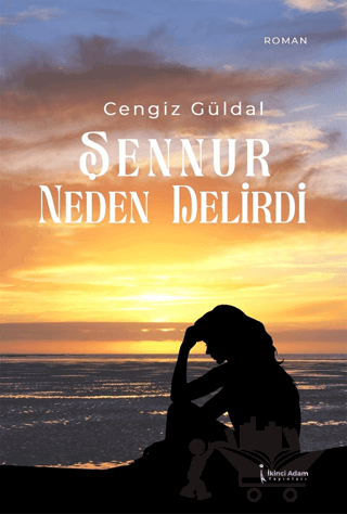 Şennur Neden Delirdi