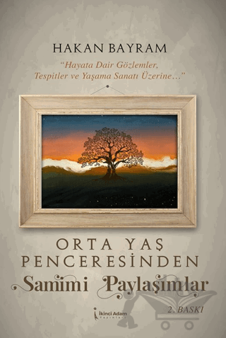 Orta Yaş Penceresinden Samimi Paylaşımlar