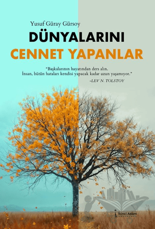Dünyalarını Cennet Yapanlar