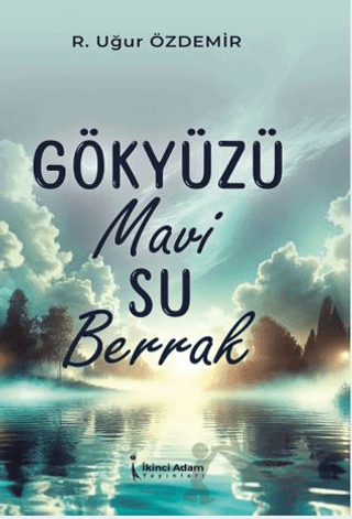 Gökyüzü Mavi Su Berrak