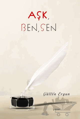 Aşk, Ben, Sen