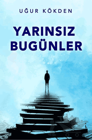 Yarınsız Bugünler
