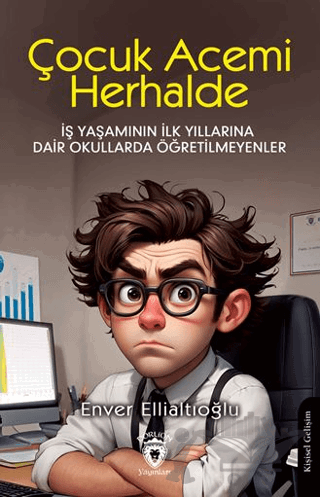 Çocuk Acemi Herhalde