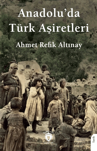Anadolu’da Türk Aşiretleri