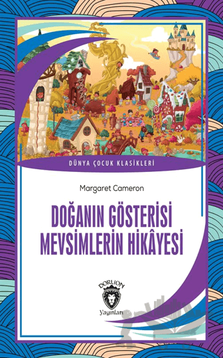 Doğanın Gösterisi Mevsimlerin Hikayesi