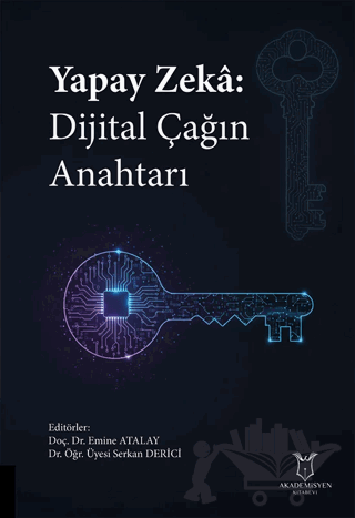 Yapay Zeka: Dijital Çağın Anahtarı