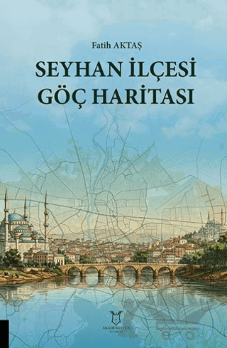 Seyhan İlçesi Göç Haritası