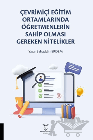 Çevrimiçi Eğitim Ortamlarında Öğretmenlerin Sahip Olması Gereken Nitelikler