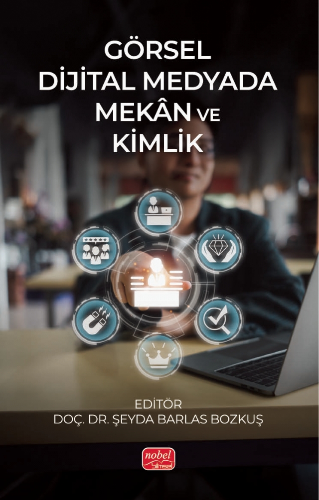 Görsel Dijital Medyada Mekân ve Kimlik