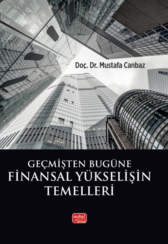 Geçmişten Bugüne FİNANSAL YÜKSELİŞİN TEMELLERİ