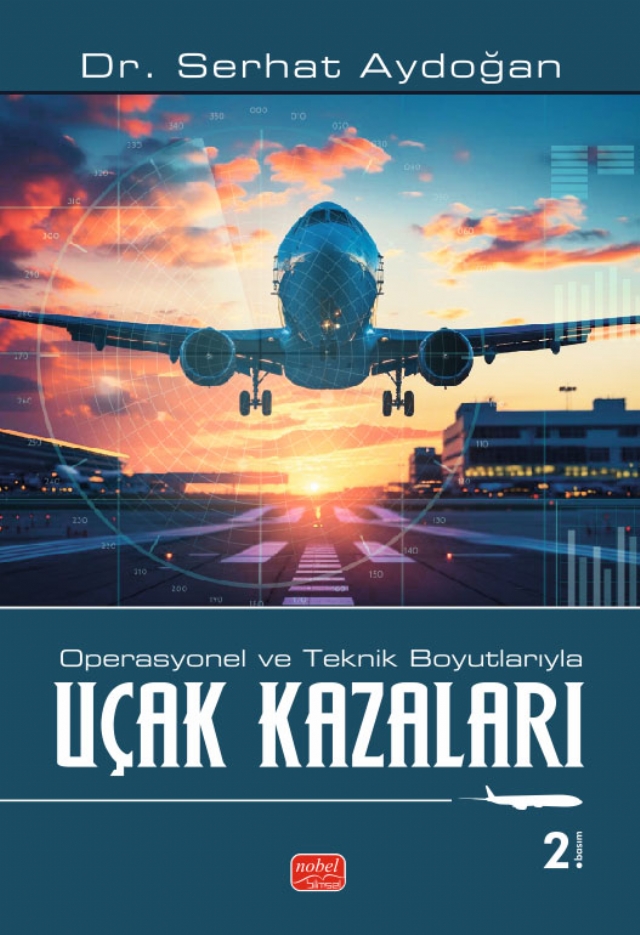 Operasyonel ve Teknik Boyutlarıyla Uçak Kazaları