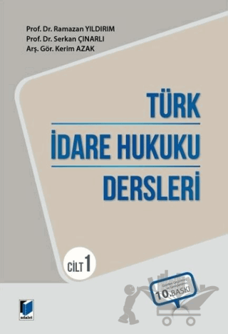 Türk İdare Hukuku Dersleri - Cilt 1