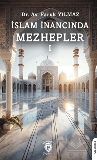 İslam İnancında Mezhepler - I