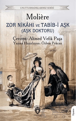 Zor Nikahı ve Tabib-i Aşk (Aşk Doktoru)
