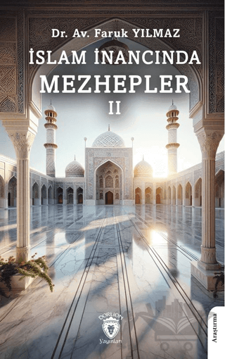 İslam İnancında Mezhepler - II