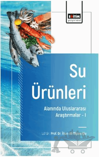 Su Ürünleri Alanında Uluslararası Araştırmalar - I