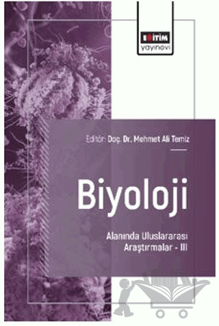 Biyoloji Alanında Uluslararası Araştırmalar - III