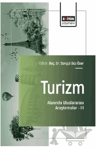 Turizm Alanında Uluslararası Araştırmalar – III